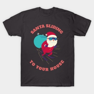 Santa Sliding to your House T-Shirt